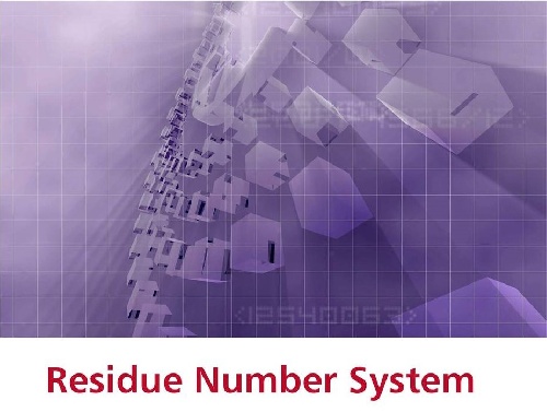 دانلود کاربرد سیستم اعداد مانده ای (Residue Number System-RNS) در پردازش تصاویر دیجیتال